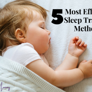 Read more about the article Top 5 Most Effective Sleep Training Methods You Must Try  