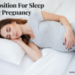 6 Best Position for Sleep During Pregnancy