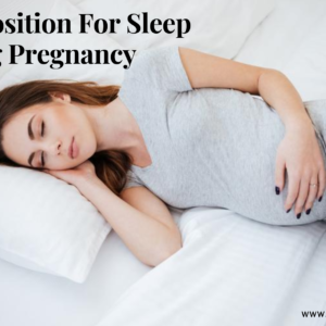 Read more about the article 6 Best Position for Sleep During Pregnancy